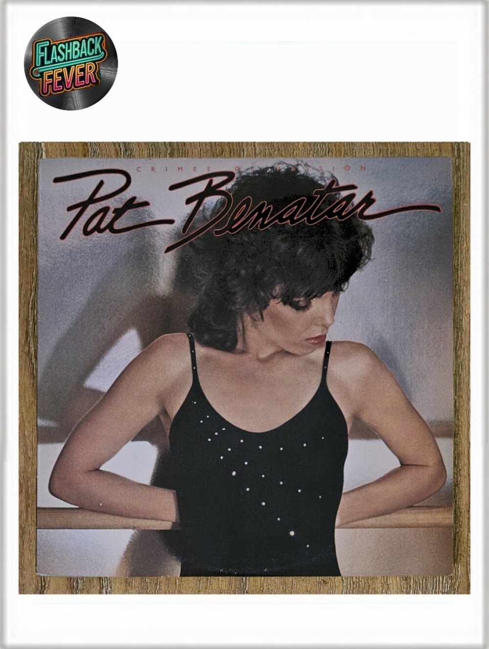 PAT BENATAR•Crimes Of Passion•1980 US (#CHE 1275) PRC, Compton Pressing